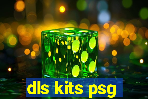 dls kits psg